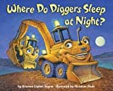 Where Do Diggers Sleep at Night by Brianna Caplan Sayres