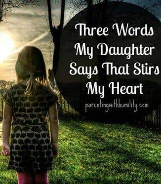 words my daughter say