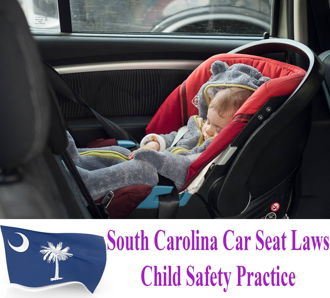South Carolina Car Seat Laws Updated & Simplified