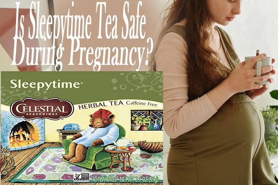 is sleepytea safe during pregnancy