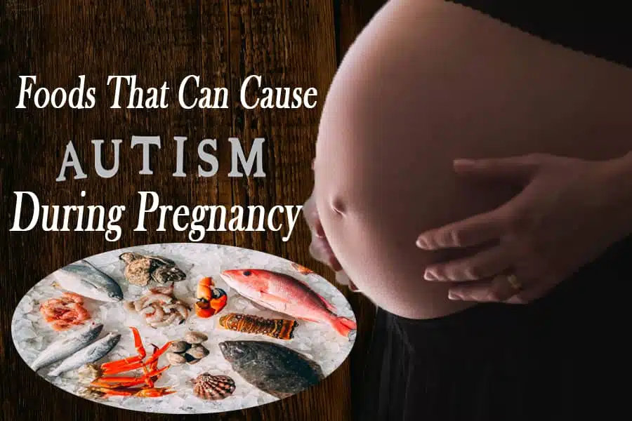 foods that can cause autism during pregnancy