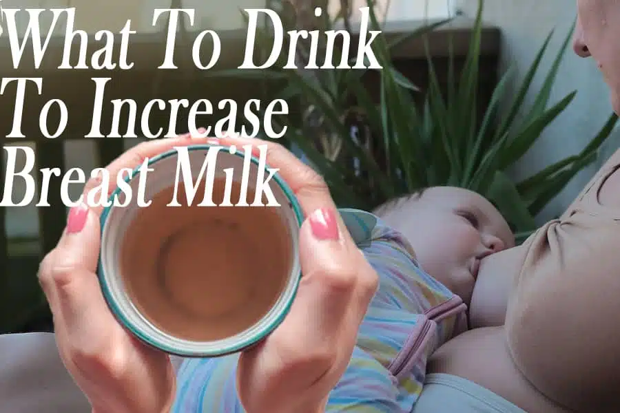 what to drink to increase breast milk